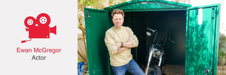 Asgard Motorbike Sheds - Ewan McGregor